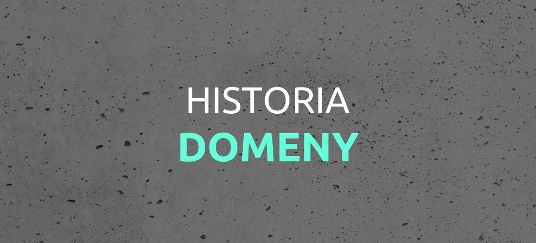 Historia Domeny